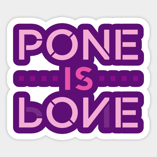 Pone is Love in Light Colors Sticker by Ekliptik
